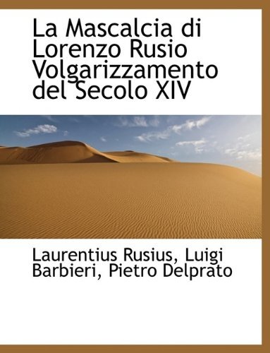 Cover for Laurentius Rusius · La Mascalcia Di Lorenzo Rusio Volgarizzamento del Secolo XIV (Hardcover Book) (2009)