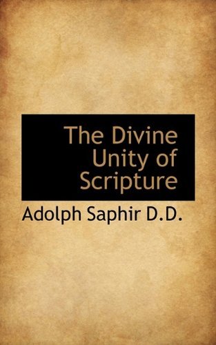 Cover for Adolph Saphir · The Divine Unity of Scripture (Paperback Book) (2009)