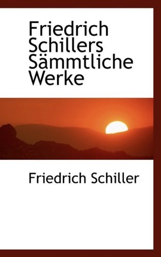 Cover for Friedrich Schiller · Friedrich Schillers S Mmtliche Werke (Paperback Book) (2009)
