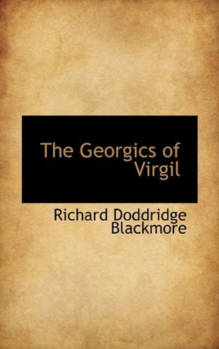 Cover for Richard Doddridge Blackmore · The Georgics of Virgil (Paperback Book) (2009)