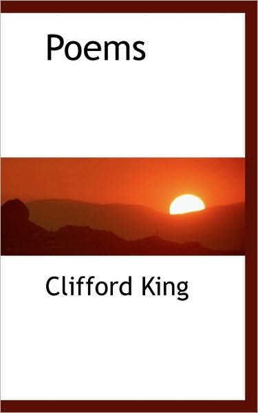 Cover for Clifford King · Poems (Hardcover Book) (2009)
