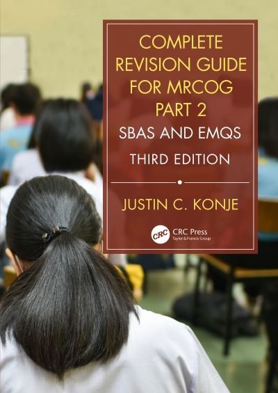 Cover for Justin C. Konje · Complete Revision Guide for MRCOG Part 2: SBAs and EMQs (Hardcover Book) (2019)