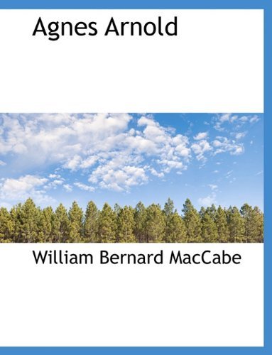 Cover for William Bernard Maccabe · Agnes Arnold (Paperback Book) (2010)