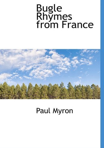 Cover for Paul Myron · Bugle Rhymes from France (Paperback Book) (2010)