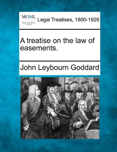 Cover for John Leybourn Goddard · A Treatise on the Law of Easements. (Paperback Book) (2010)