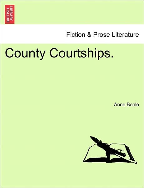 Cover for Anne Beale · County Courtships. (Paperback Book) (2011)