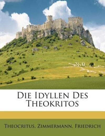 Cover for Theocritus · Die Idyllen Des Theokritos (Paperback Book) (2011)