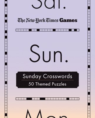 Cover for The New York Times · New York Times Games Sunday Crosswords (Book) (2025)