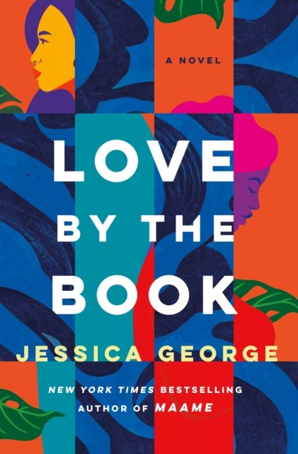 Cover for Jessica George · Love by the Book: A Novel (Paperback Book) (2026)