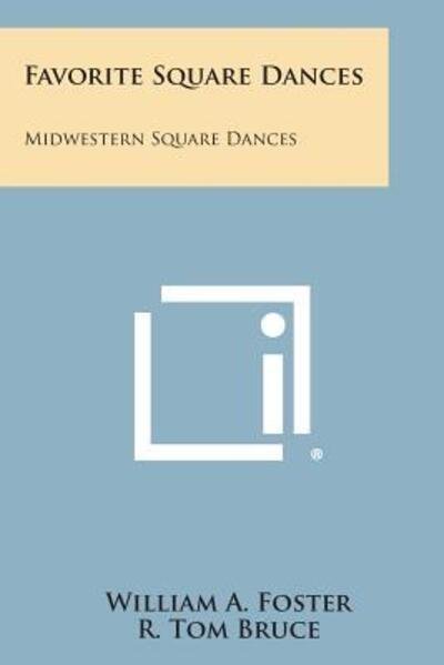 Cover for William a Foster · Favorite Square Dances: Midwestern Square Dances (Paperback Book) (2013)