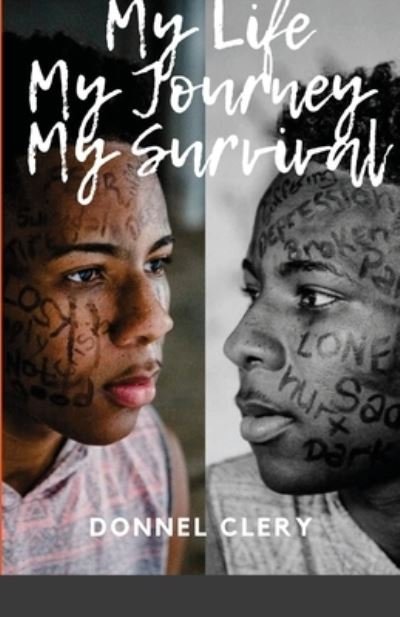 Cover for Donnel Clery · My Life, My Journey, My Survival (Book) (2021)