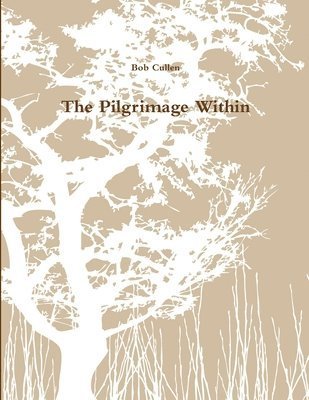 Cover for Bob Cullen · Pilgrimage Within (Book) (2012)