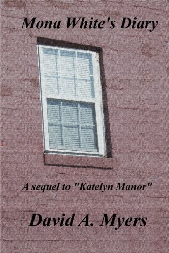 Cover for David Myers · Mona White's Diary (Paperback Book) (2013)