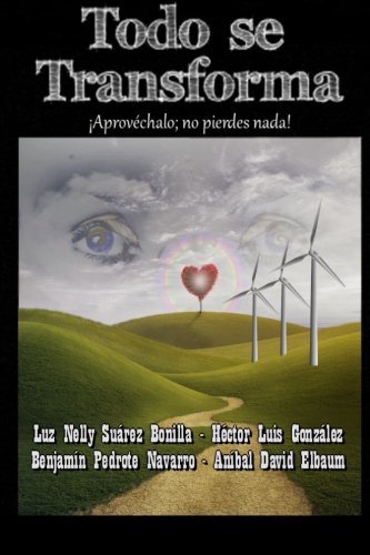 Cover for Equipo Dorado · Todo Se Transforma (Paperback Book) [Spanish edition] (2014)