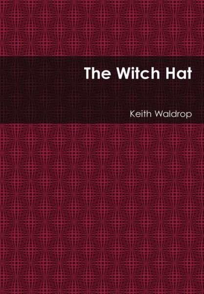 Cover for Keith Waldrop · The Witch Hat (Hardcover Book) (2014)