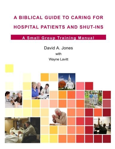 Cover for David A. Jones · A Biblical Guide to Caring for Hospital Patients and Shut-ins (Paperback Book) (2014)