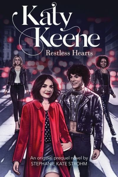 Cover for Stephanie Kate Strohm · Restless Hearts (Katy Keene, Novel #1) - Katy Keene YA (Paperback Book) (2020)