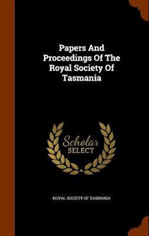 Cover for Royal Society of Tasmania · Papers and Proceedings of the Royal Society of Tasmania (Hardcover Book) (2015)