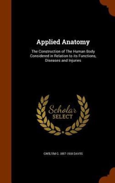 Cover for Gwilym George Davis · Applied Anatomy (Hardcover Book) (2015)