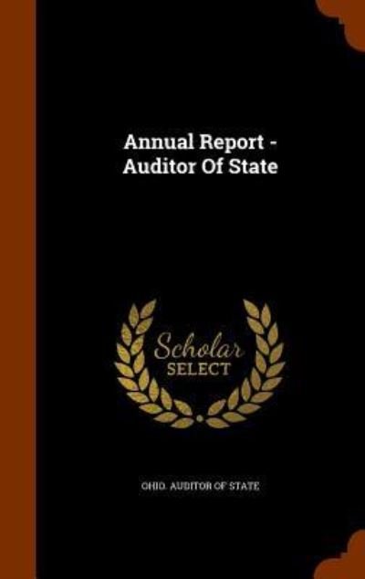Cover for Ohio Auditor of State · Annual Report - Auditor of State (Hardcover Book) (2015)