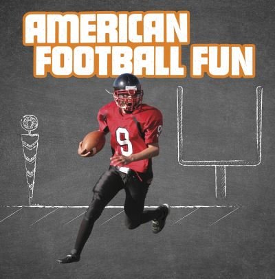 Cover for Tyler Omoth · American Football Fun - Sports Fun (Paperback Book) (2021)