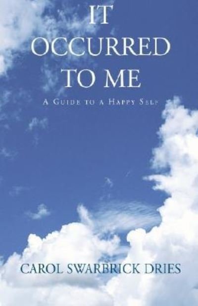 Cover for Carol Swarbrick Dries · It Occurred to Me (Paperback Book) (2002)