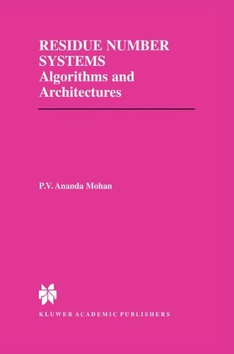 Cover for P. V. Ananda Mohan · Residue Number Systems: Algorithms and Architectures - the Springer International Series in Engineering and Computer Science (Hardcover Book) (2002)