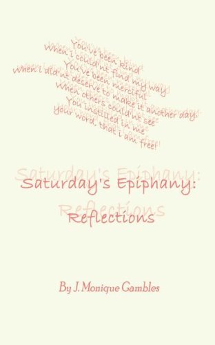 Cover for J. Monique Gambles · Saturday's Epiphany: Reflections (Paperback Book) (2002)