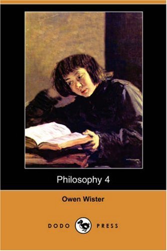 Cover for Owen Wister · Philosophy 4 (Dodo Press) (Paperback Book) (2007)