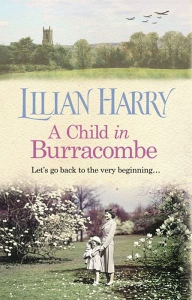Cover for Lilian Harry · A Child in Burracombe - Burracombe Village (Hardcover Book) (2017)