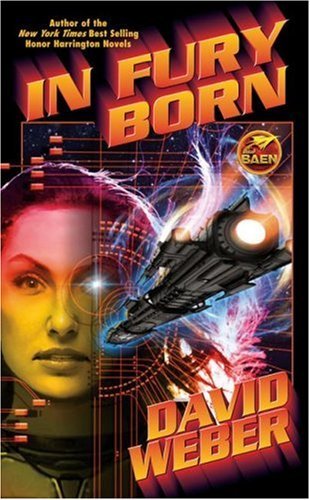 Cover for David Weber · In Fury Born (Hardcover Book) [Reprint edition] (2007)