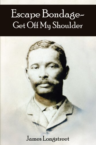 Cover for James Longstreet · Escape Bondage-get off My Shoulder (Paperback Book) (2005)
