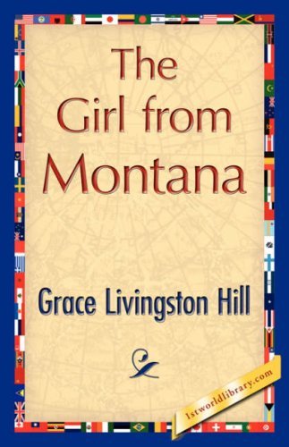 Cover for Grace Livingston Hill · The Girl from Montana (Paperback Book) (2007)