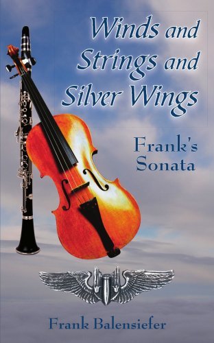 Cover for Francis Balensiefer · Winds and Strings and Silver Wings: Frank's Sonata (Paperback Book) (2006)