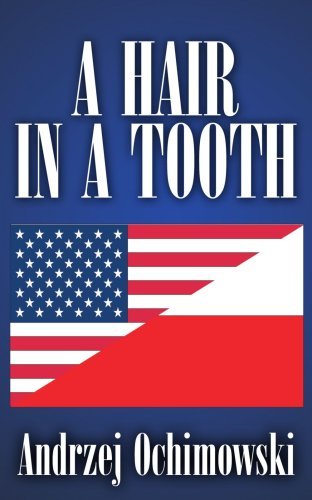 Cover for Andrzej Ochimowski · A Hair in a Tooth (Paperback Book) (2006)