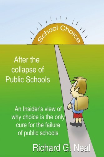Cover for Richard Neal · School Choice After the Collapse of Public Schools (Paperback Book) (2006)