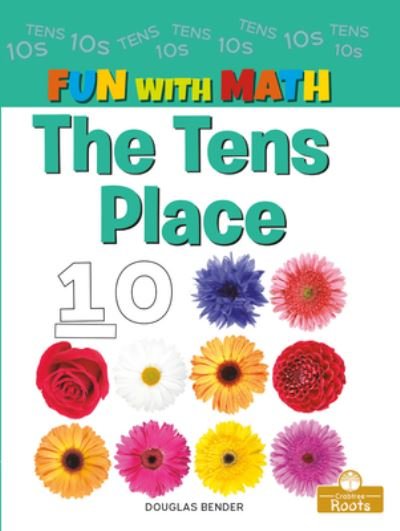 Cover for Douglas Bender · The Tens Place (Hardcover Book) (2021)