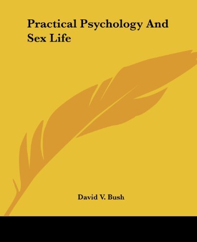 Cover for David V. Bush · Practical Psychology and Sex Life (Paperback Book) (2006)