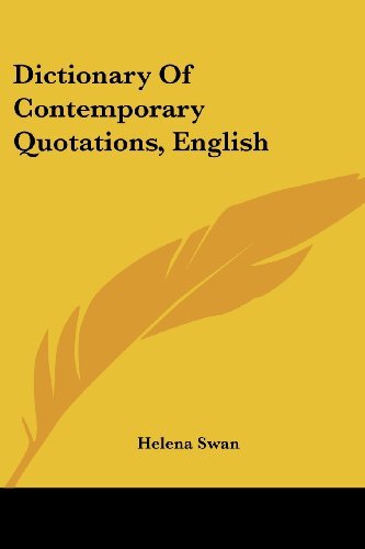 Cover for Helena Swan · Dictionary of Contemporary Quotations, English (Paperback Book) (2007)