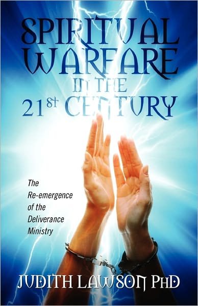 Cover for Judith Lawson · Spiritual Warfare in the 21st Century: the Re-emergence of the Deliverance Ministry (Paperback Book) (2011)