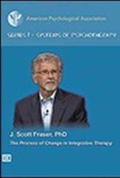 Cover for J. Scott Fraser · The Process of Change in Integrative Therapy - Systems of Psychotherapy Video Series (DVD) (2017)