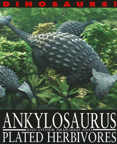 Cover for David West · Ankylosaurus and Other Armored and Plated Herbivores (Dinosaurs!) (Paperback Book) (2010)
