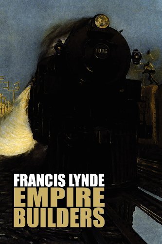 Cover for Francis Lynde · Empire Builders (Paperback Book) (2025)