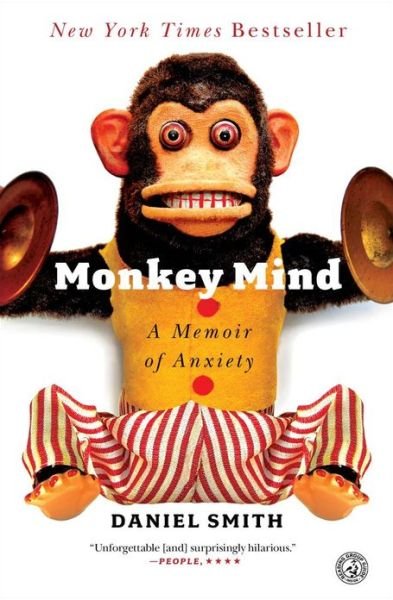 Cover for Daniel Smith · Monkey Mind: A Memoir of Anxiety (Paperback Book) (2013)