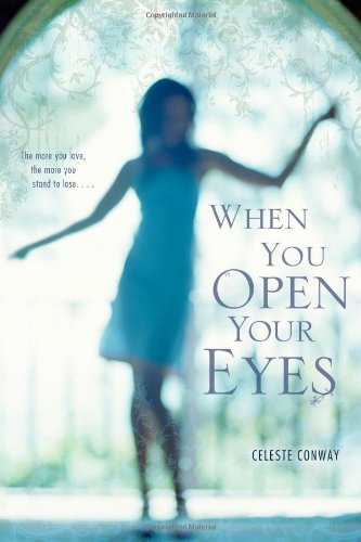 Cover for Celeste Conway · When You Open Your Eyes (Paperback Book) (2012)