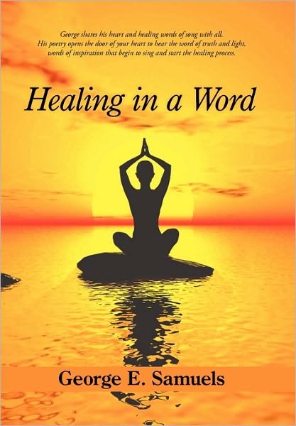 Cover for George E Samuels · Healing in a Word (Paperback Book) (2010)