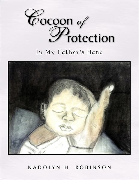 Cover for Nadolyn H. Robinson · Cocoon of Protection (Paperback Book) (2010)