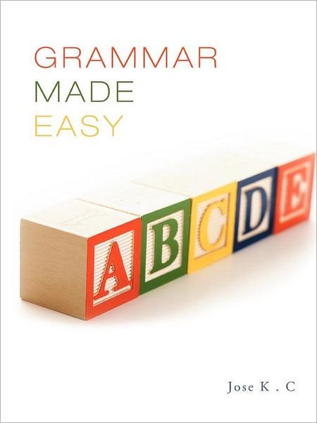 Cover for Jose K C · Grammar Made Easy (Paperback Book) (2012)