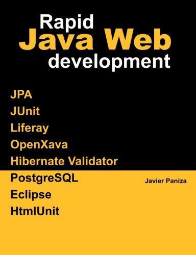 Rapid Java Web Development - Javier Paniza - 图书 - CreateSpace Independent Publishing Platf - 9781460924310 - 2011年3月3日