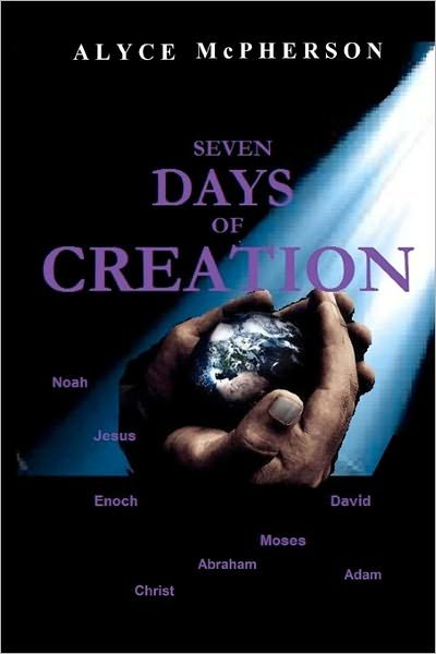 Cover for Alyce Mcpherson · Seven Days of Creation (Paperback Book) (2011)